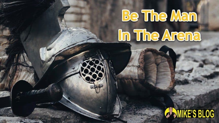 The Man In The Arena