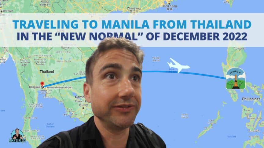 Traveling to Manila from Thailand in the “new normal” of December 2022