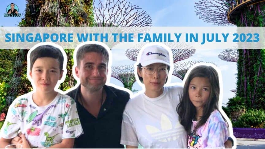 Singapore with the Family in July 2023