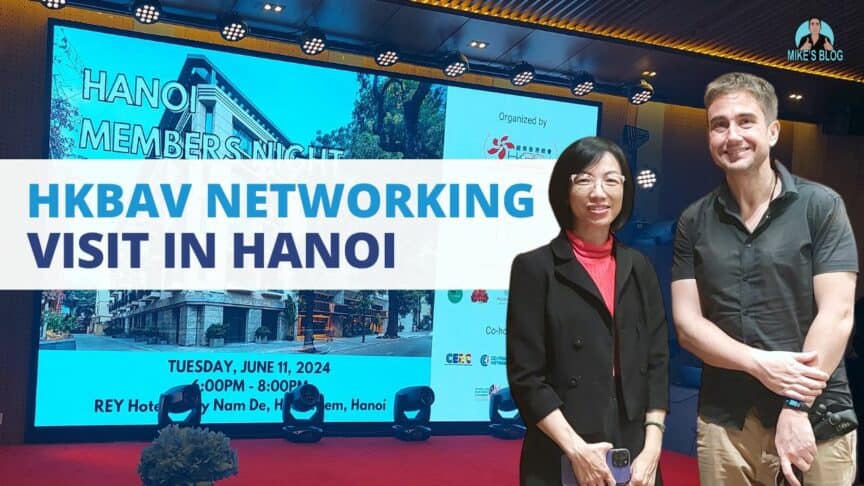 Visit to HKBAV Networking (Hong Kong Business Association Vietnam ) in Hanoi