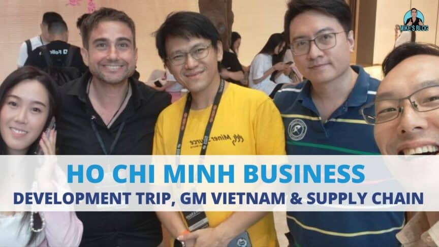 Ho Chi Minh Business Development Trip, GM Vietnam & Supply Chain