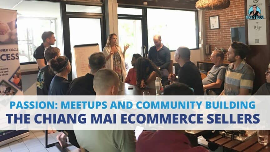 Passion: Meetups and Community Building, the Chiang Mai Ecommerce Sellers