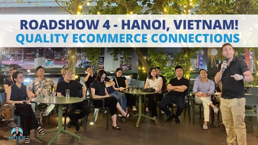 Roadshow 4 - Hanoi, Vietnam! Quality Ecommerce Connections