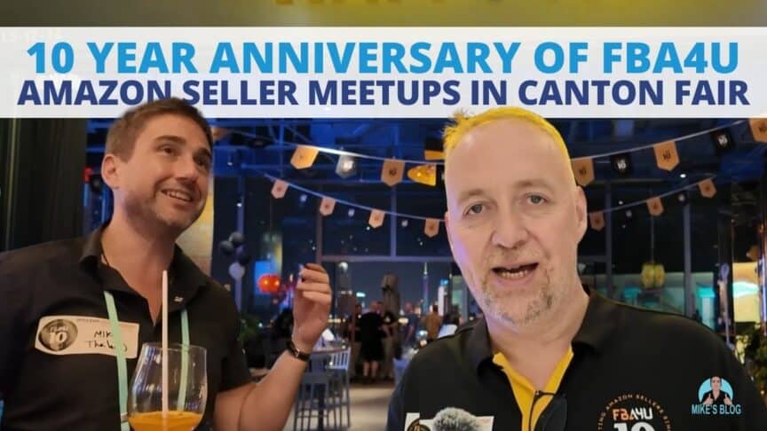 10 Year Anniversary of FBA4U Amazon Seller Meetups in Canton Fair